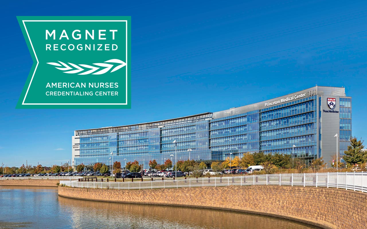 Magnet Recognized logo over a photo of Penn Medicine Princeton Medical Center